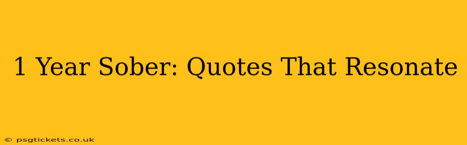 1 Year Sober: Quotes That Resonate