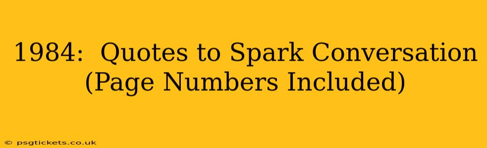 1984:  Quotes to Spark Conversation (Page Numbers Included)