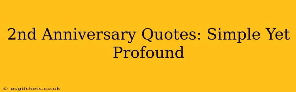 2nd Anniversary Quotes: Simple Yet Profound