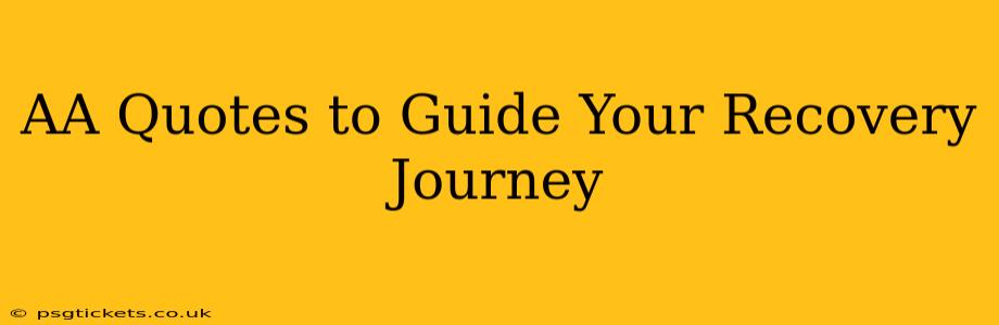 AA Quotes to Guide Your Recovery Journey