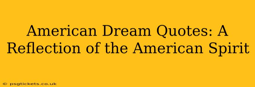 American Dream Quotes: A Reflection of the American Spirit