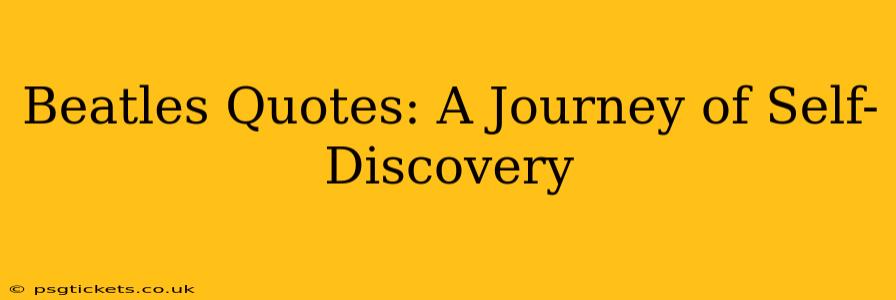 Beatles Quotes: A Journey of Self-Discovery