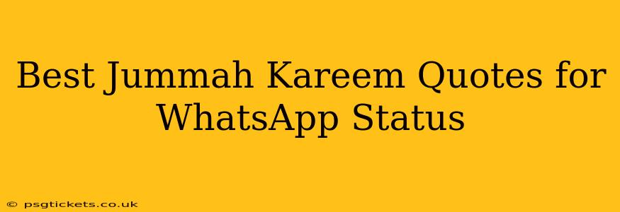 Best Jummah Kareem Quotes for WhatsApp Status