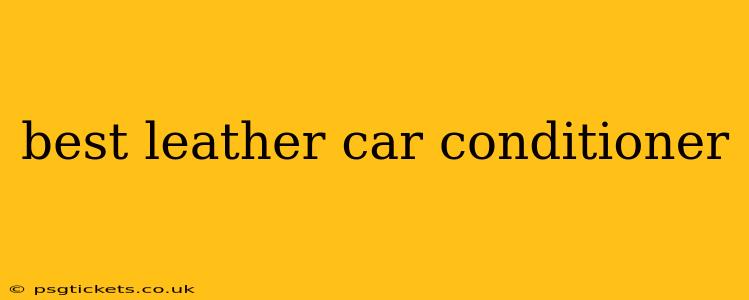 best leather car conditioner