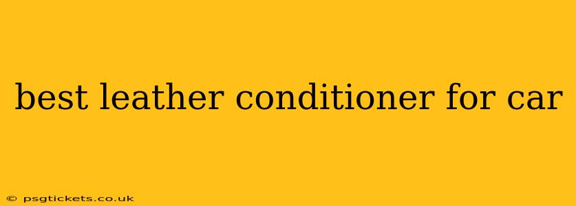 best leather conditioner for car