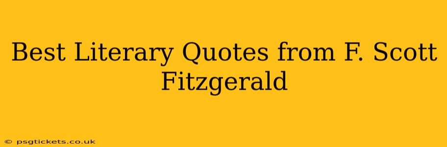 Best Literary Quotes from F. Scott Fitzgerald