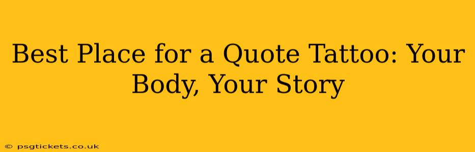 Best Place for a Quote Tattoo: Your Body, Your Story