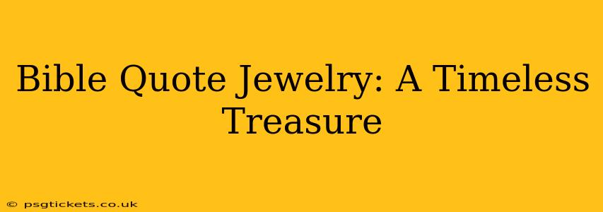 Bible Quote Jewelry: A Timeless Treasure