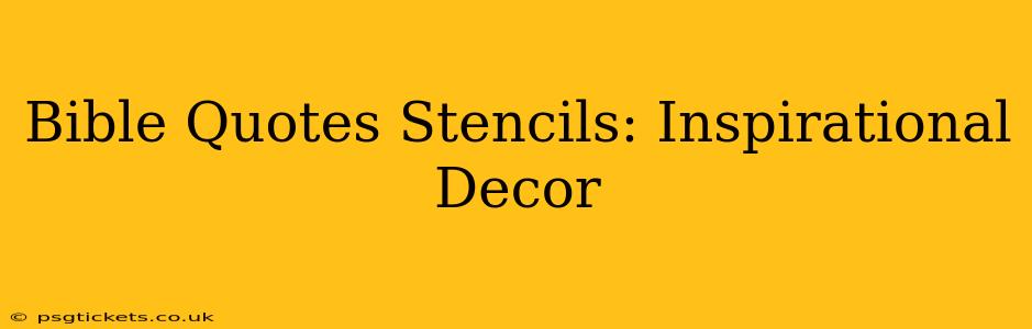 Bible Quotes Stencils: Inspirational Decor