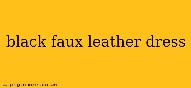 black faux leather dress