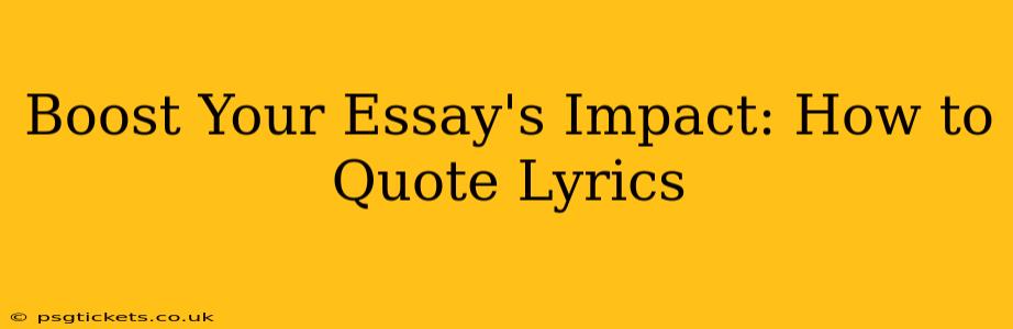 Boost Your Essay's Impact: How to Quote Lyrics