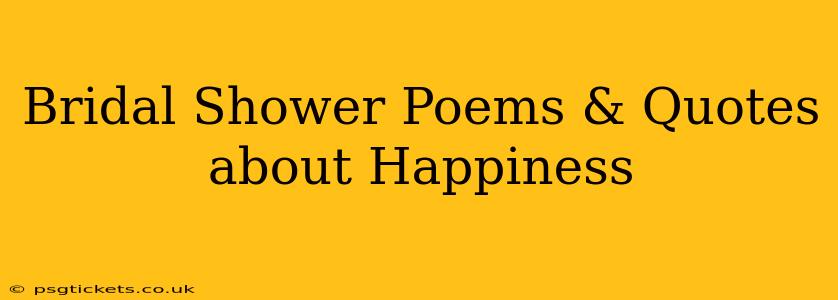 Bridal Shower Poems & Quotes about Happiness