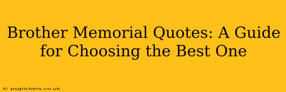 Brother Memorial Quotes: A Guide for Choosing the Best One