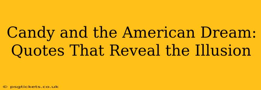 Candy and the American Dream: Quotes That Reveal the Illusion