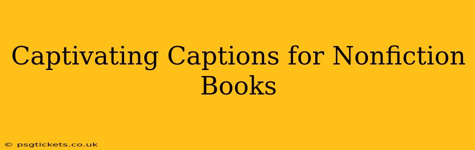 Captivating Captions for Nonfiction Books