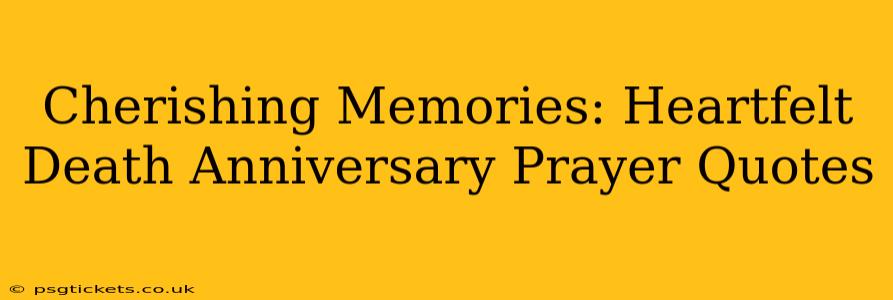 Cherishing Memories: Heartfelt Death Anniversary Prayer Quotes