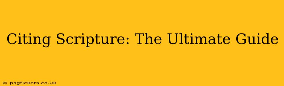 Citing Scripture: The Ultimate Guide