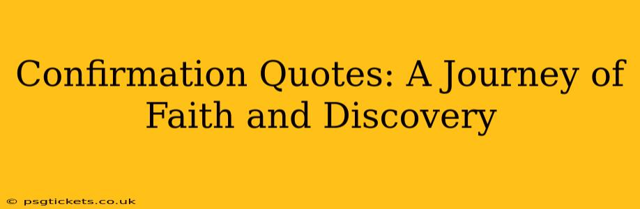 Confirmation Quotes: A Journey of Faith and Discovery