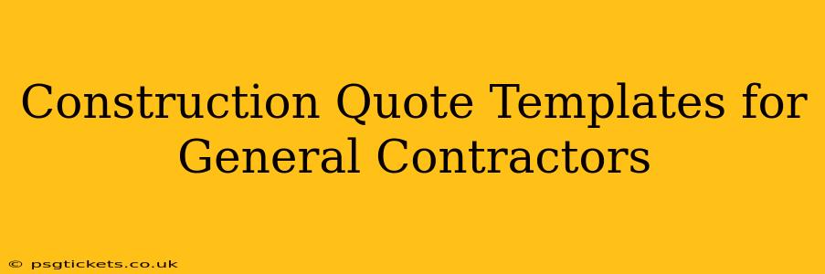 Construction Quote Templates for General Contractors