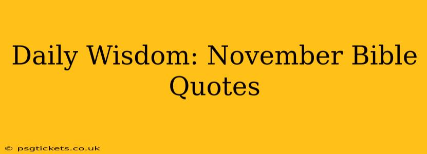 Daily Wisdom: November Bible Quotes