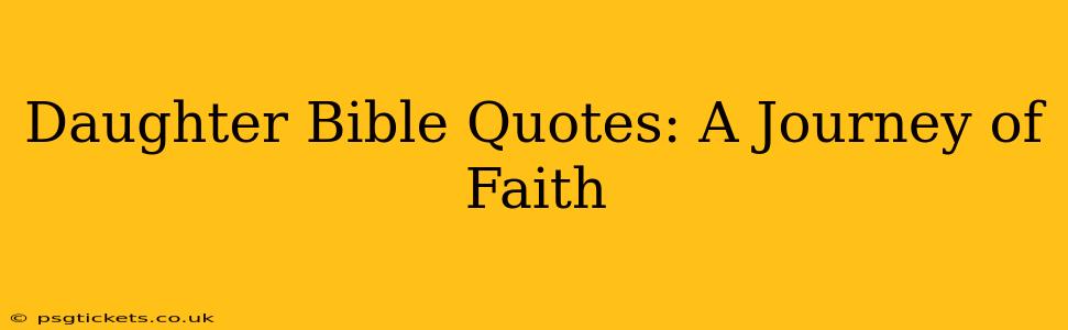 Daughter Bible Quotes: A Journey of Faith