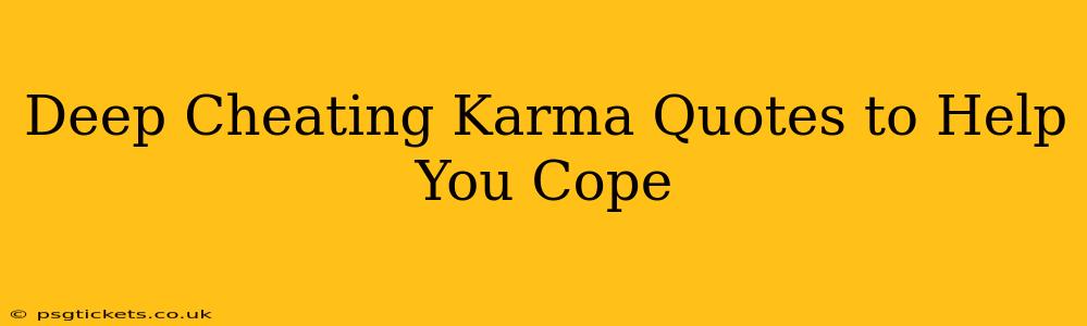 Deep Cheating Karma Quotes to Help You Cope