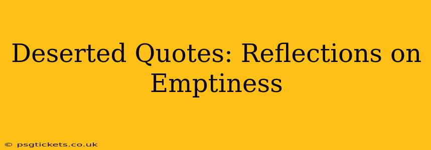 Deserted Quotes: Reflections on Emptiness