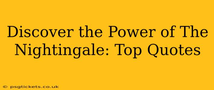 Discover the Power of The Nightingale: Top Quotes