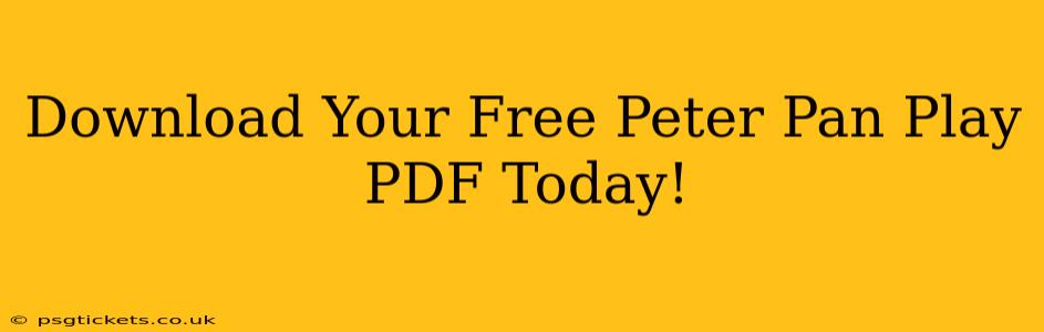 Download Your Free Peter Pan Play PDF Today!