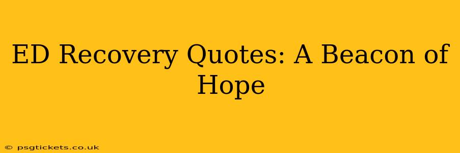 ED Recovery Quotes: A Beacon of Hope