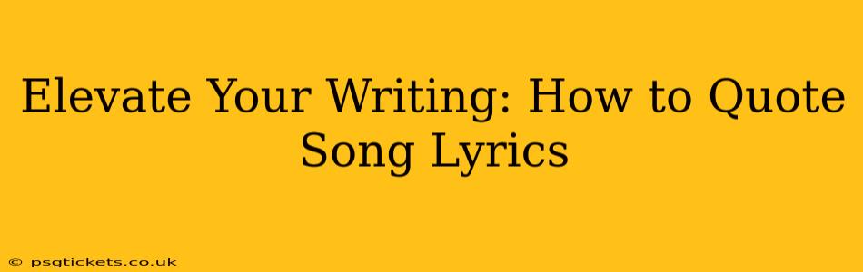 Elevate Your Writing: How to Quote Song Lyrics