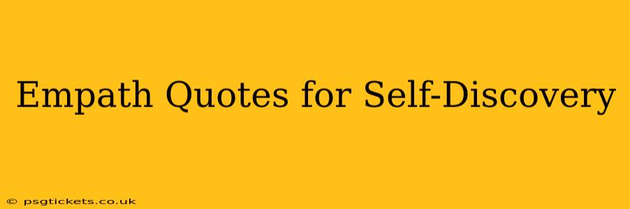 Empath Quotes for Self-Discovery