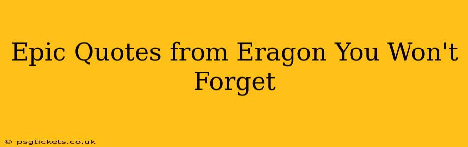 Epic Quotes from Eragon You Won't Forget