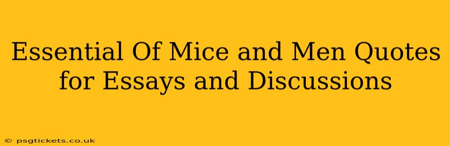Essential Of Mice and Men Quotes for Essays and Discussions