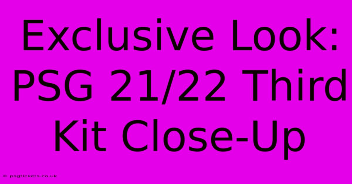 Exclusive Look: PSG 21/22 Third Kit Close-Up