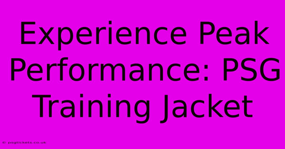 Experience Peak Performance: PSG Training Jacket