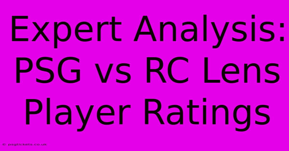 Expert Analysis: PSG Vs RC Lens Player Ratings