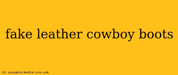 fake leather cowboy boots