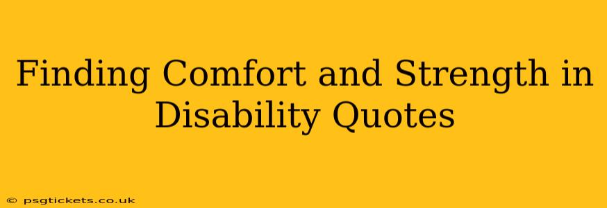 Finding Comfort and Strength in Disability Quotes