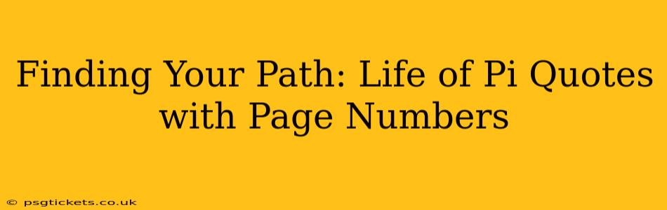 Finding Your Path: Life of Pi Quotes with Page Numbers