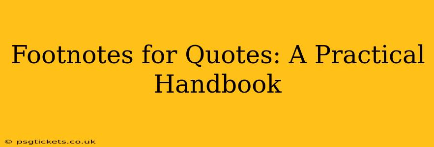 Footnotes for Quotes: A Practical Handbook