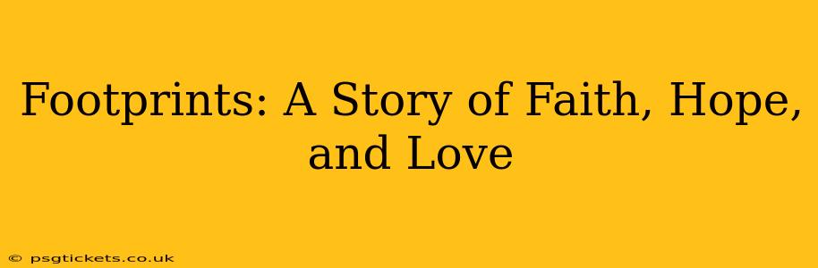 Footprints: A Story of Faith, Hope, and Love