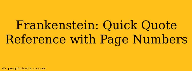 Frankenstein: Quick Quote Reference with Page Numbers