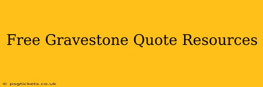 Free Gravestone Quote Resources