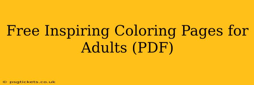 Free Inspiring Coloring Pages for Adults (PDF)