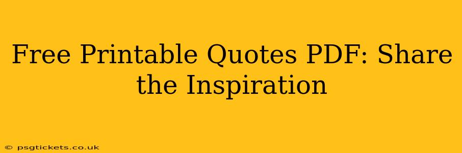 Free Printable Quotes PDF: Share the Inspiration