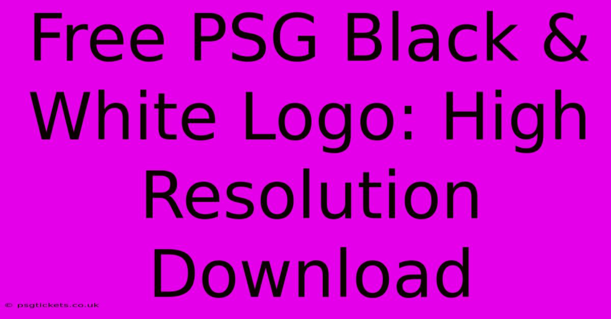 Free PSG Black & White Logo: High Resolution Download