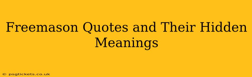 Freemason Quotes and Their Hidden Meanings