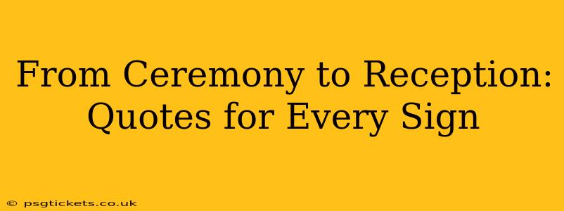 From Ceremony to Reception: Quotes for Every Sign
