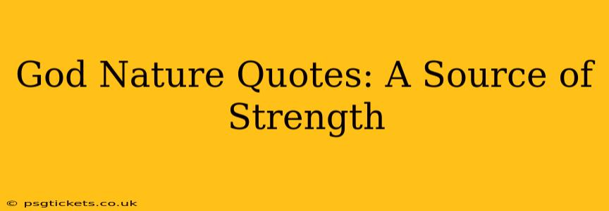 God Nature Quotes: A Source of Strength